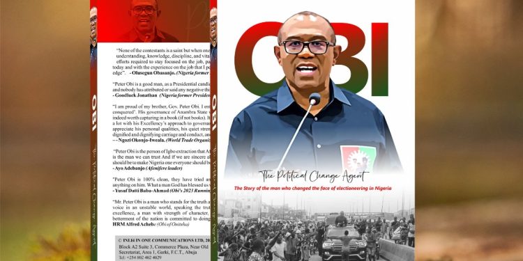 Obi: The Political Change Agent – The Story Of The Man Who Changed The Face Of Electioneering In Nigeria
