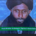 I’m alive, Boko Haram leader Bakoura refuted report of his death in Niger Republic military airstrikes