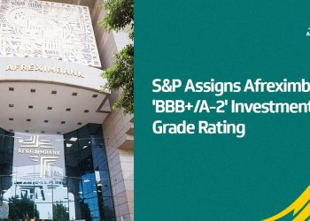 Afreximbank gets ‘BBB+/A-2’ investment grade ratings