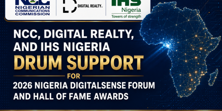NCC, Digital Realty, IHS Nigeria drum support for 2026 Nigeria Digitalsense Forum, Hall of Fame Awards